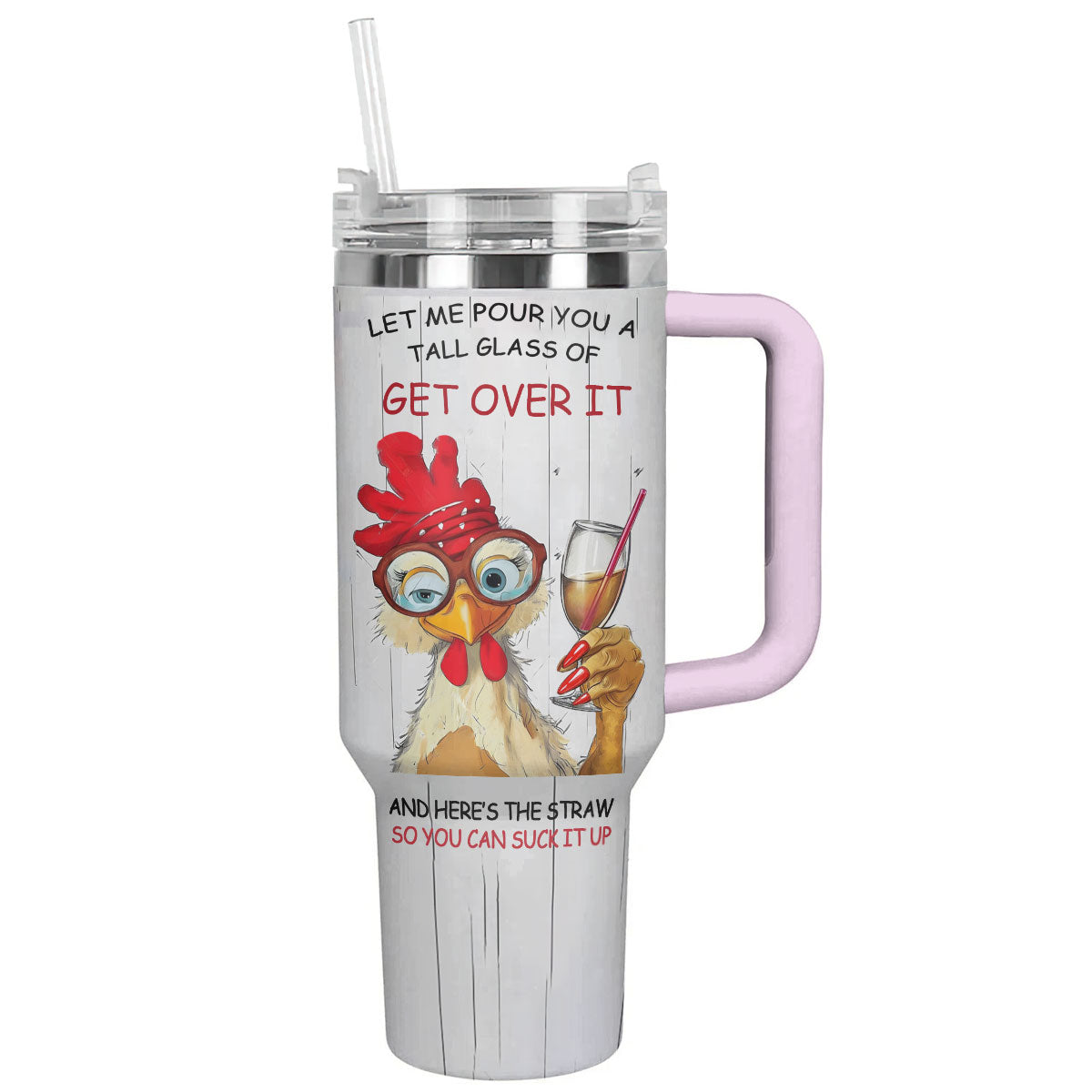 Chicken 40 Oz Shineful™ Tumbler Get Over It Lk8 Pink 40Oz