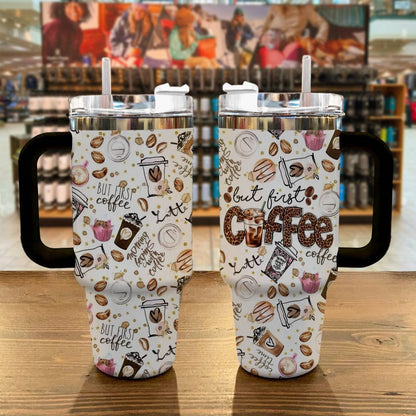 40 Oz Coffee Shineful™ But First Lk8 40Oz Tumbler
