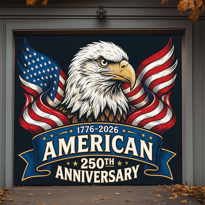 Shineful Garage Door Banner Decoration 250 Years of American's Power