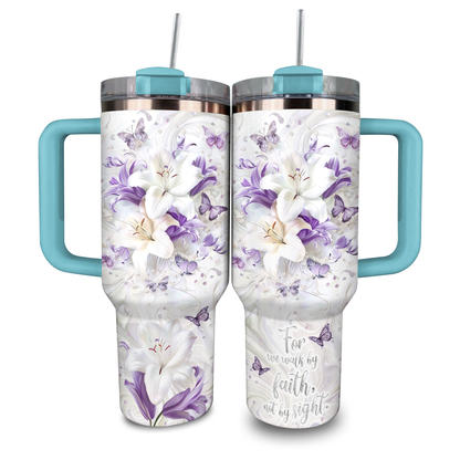 Shineful Glossy Tumbler For We Walk By Faith Not By Sight Christian