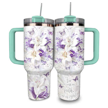 Shineful Glossy Tumbler For We Walk By Faith Not By Sight Christian