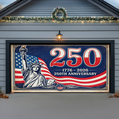 Shineful Garage Door Banner Decoration 250 Years of American Liberty