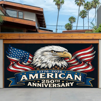Shineful Garage Door Banner Decoration 250 Years of American's Power