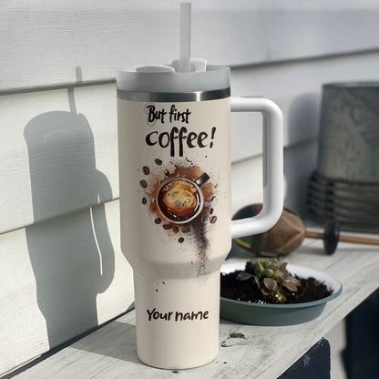 Shineful Tumbler Personalized But First Coffee