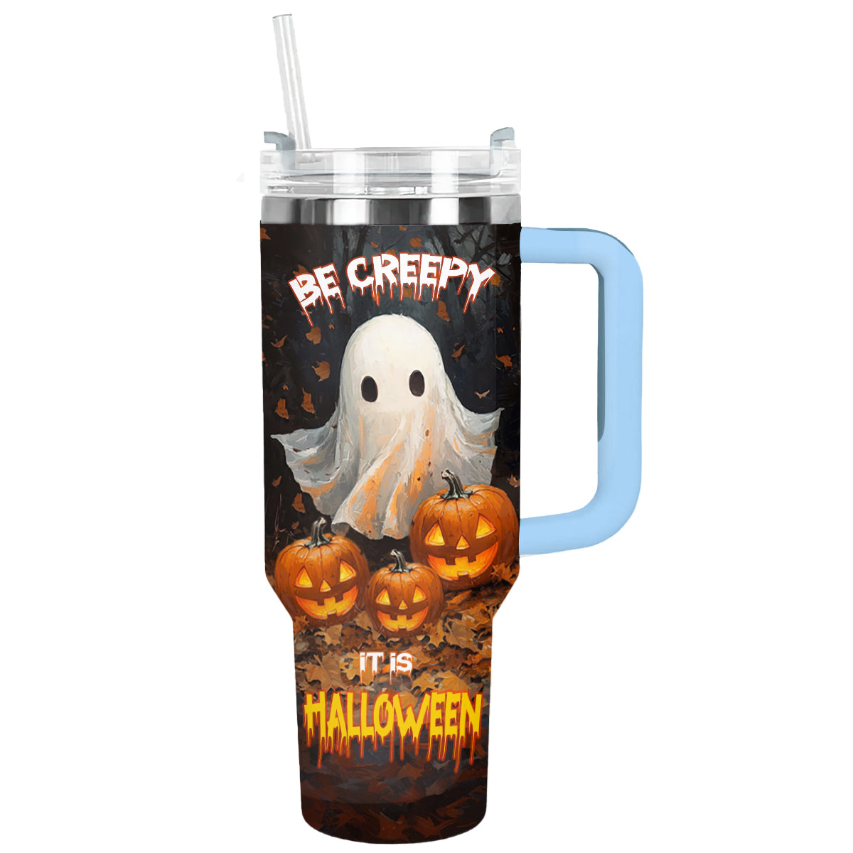 Shineful Tumbler Be Creepy It Is Halloween