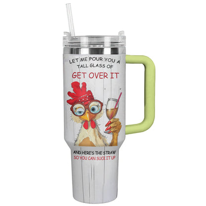 Chicken 40 Oz Shineful™ Tumbler Get Over It Lk8 Green 40Oz