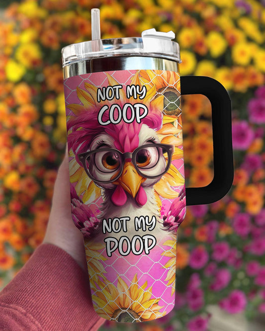 Chicken 40 Oz Shineful™ Tumbler Not Mine Lk8 40Oz