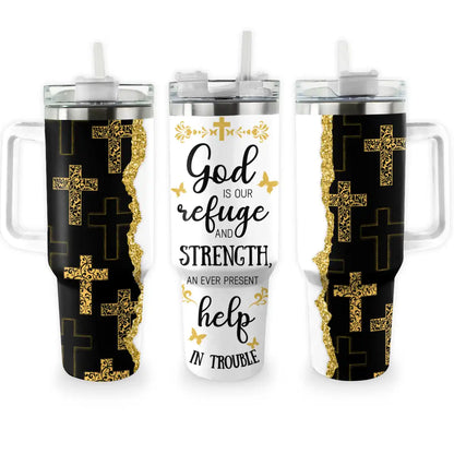 Shineful Tumbler God is Refuge And Strength