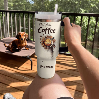 Shineful Tumbler Personalized But First Coffee